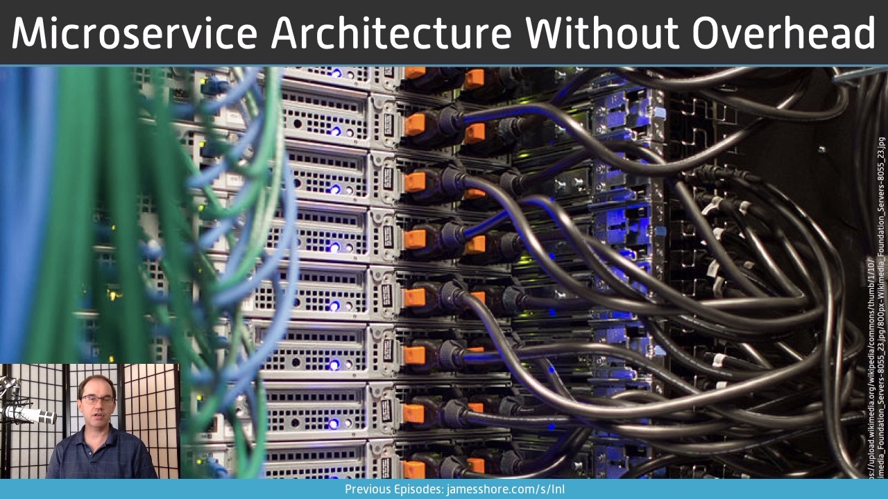 Screenshot of “Microservice Architecture Without Microservice Overhead” episode