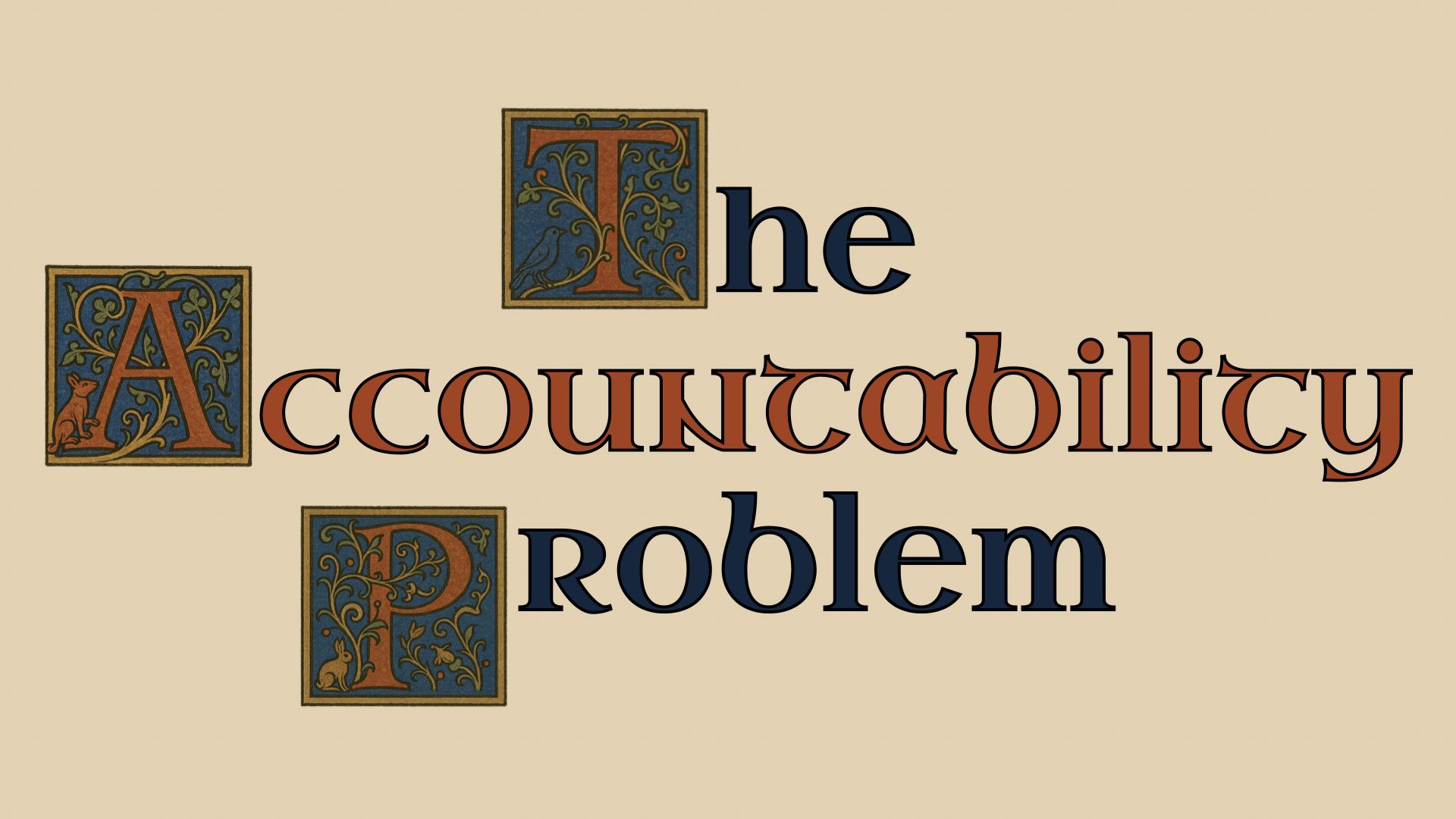 The Accountability Problem
